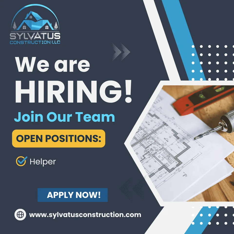Sylvatus Construction job post: we are hiring a helper